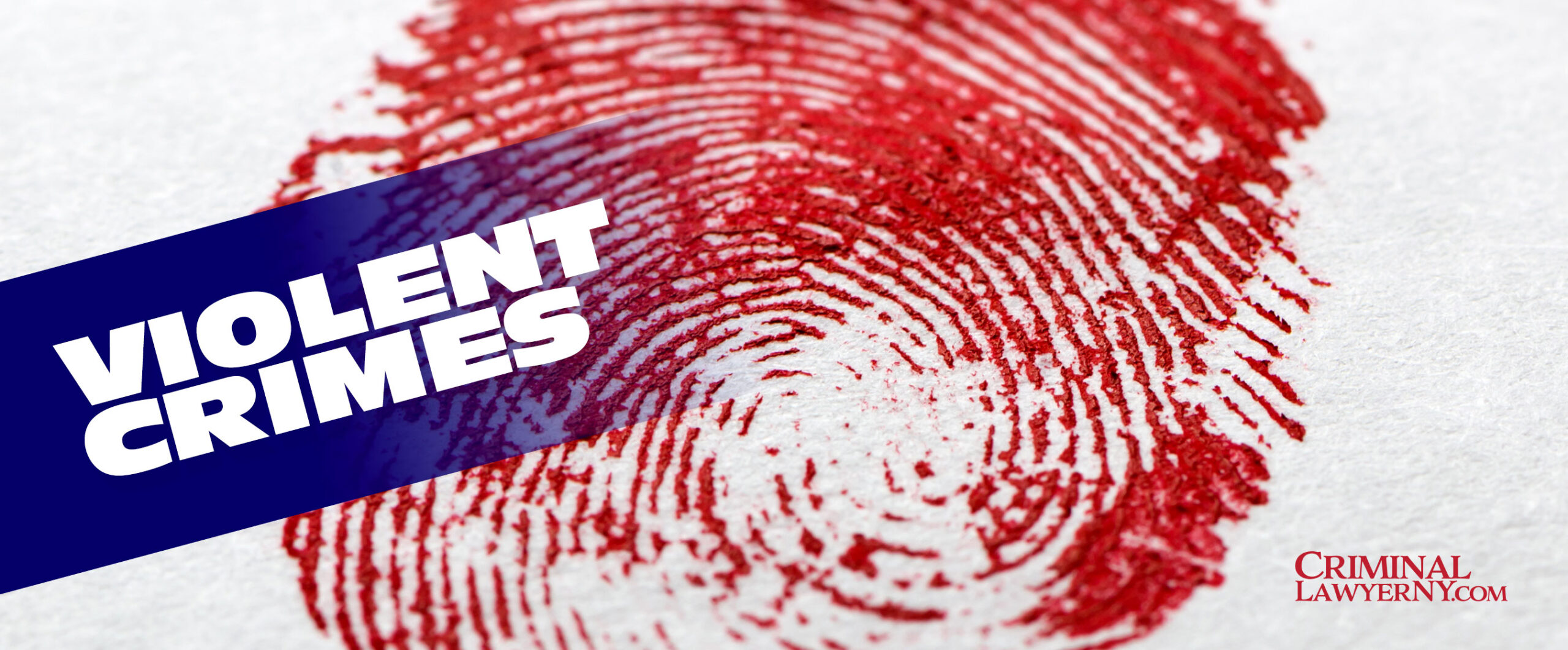 New York violent crimes defense